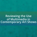 Reviewing the Use of Multimedia in Contemporary Art Shows