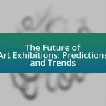 The Future of Art Exhibitions: Predictions and Trends