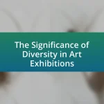 The Significance of Diversity in Art Exhibitions