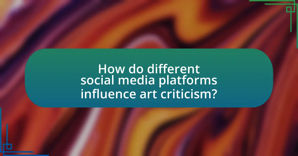 How do different social media platforms influence art criticism?